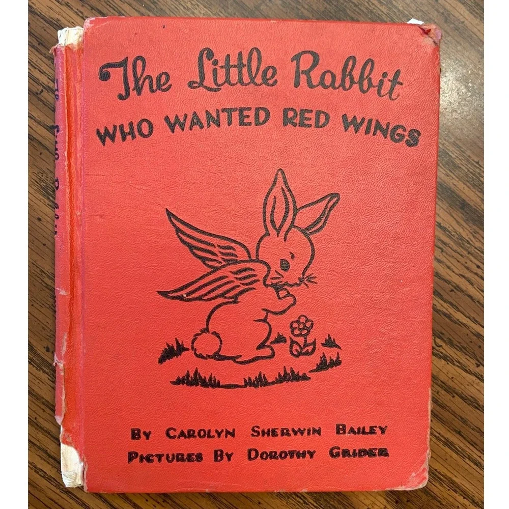 The Little Rabbit Who Wanted Red Wings Carolyn Sherwin‎ Bailey Book
